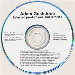 Adam Goldstone - Selected Productions And Remixes