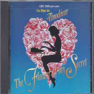 Alberto Iglesias - The Flower Of My Secret