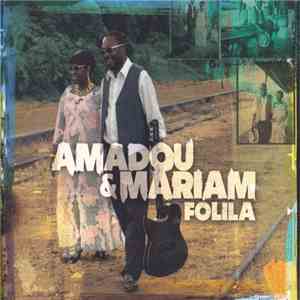 Amadou & Mariam - Folila