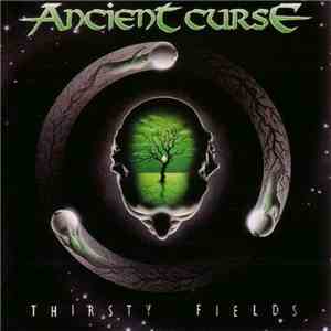 Ancient Curse - Thirsty Fields