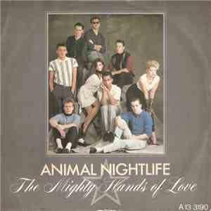 Animal Nightlife - The Mighty Hands Of Love