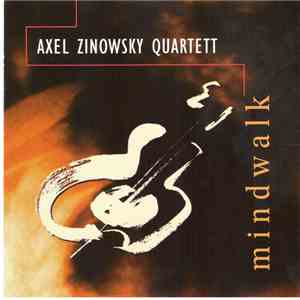 Axel Zinowsky Quartett - Mindwalk