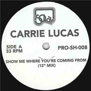 Carrie Lucas / Collage  - Show Me Where You're Coming From / Get In Touch With Me