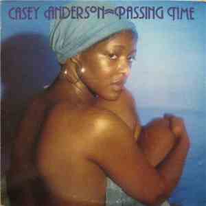 Casey Anderson  - Passing Time