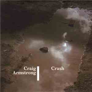 Craig Armstrong - Crash