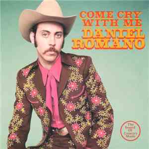 Daniel Romano - Come Cry With Me