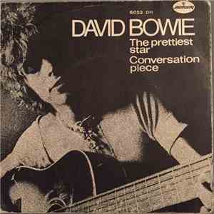 David Bowie - The Prettiest Star / Conversation Piece