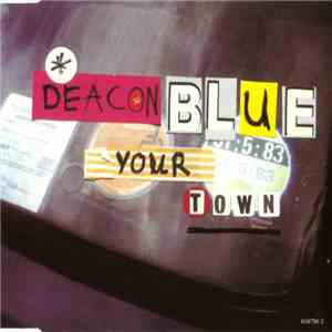 Deacon Blue - Your Town