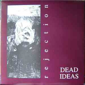 Dead Ideas - Rejection