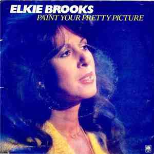Elkie Brooks - Paint Your Pretty Picture