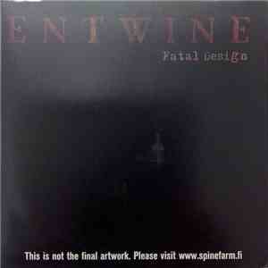 Entwine - Fatal Design