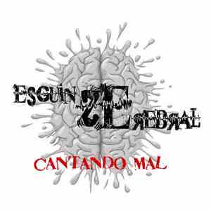 Esguinze Zerebral - Cantando Mal