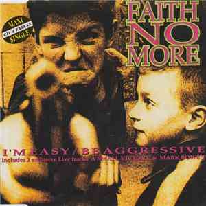 Faith No More - I'm Easy / Be Aggressive