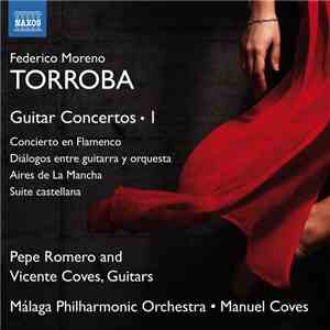 Federico Moreno Torroba - Torroba - Guitar Concerto, Vol.1 - Romero; Coves