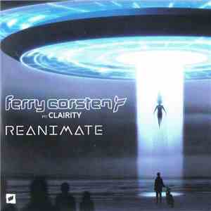 Ferry Corsten Ft/ Clairity - Reanimate