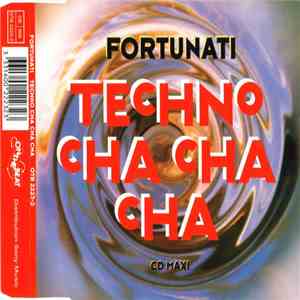 Fortunati - Techno Cha Cha Cha