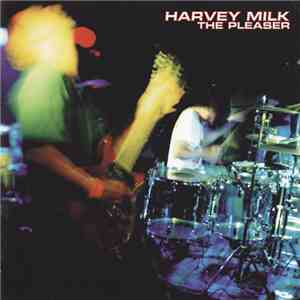 Harvey Milk - The Pleaser