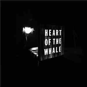 Heart Of The Whale - Heart Of The Whale