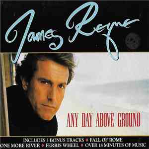 James Reyne - Any Day Above Ground