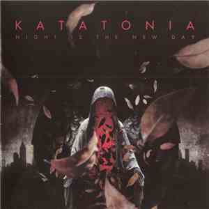 Katatonia - Night Is The New Day