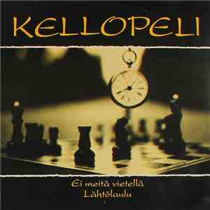 Kellopeli - Ei Meitä Vietellä / Lähtölaulu