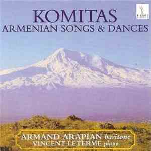 Komitas - Armenian Songs & Dances