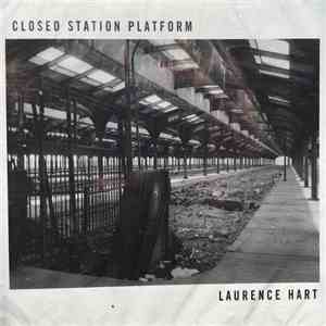 Laurence Hart - Closed Station Platform