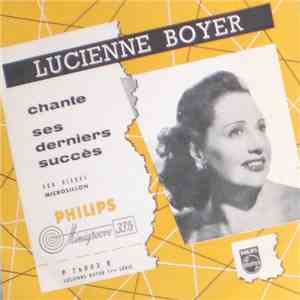 Lucienne Boyer - Lucienne Boyer Chante Ses Derniers Succes