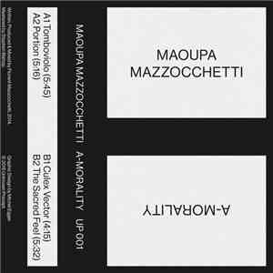 Maoupa Mazzocchetti - A-Morality