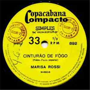 Marisa Rossi  - Deixa Eu Te Amar / Cinturão De Fogo