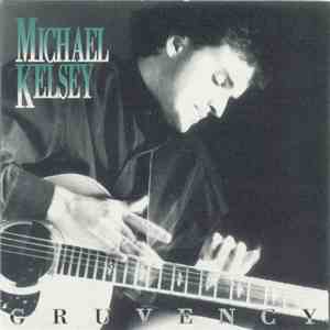 Michael Kelsey - Gruvency