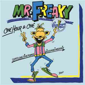 Mr. Freaky - One Hour & One