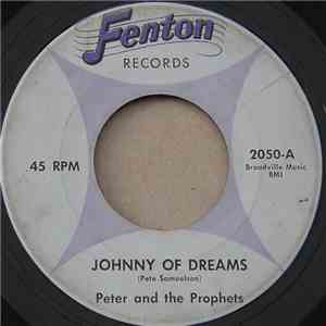 Peter And The Prophets - Johnny Of Dreams / Don't Need Your Lovin'