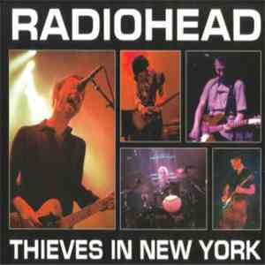 Radiohead - Thieves In New York