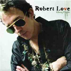 Robert Love - Ghost Flight