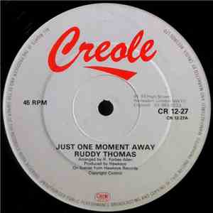 Ruddy Thomas - Just One Moment Away