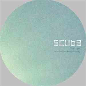 Scuba  - The Hope / Flash Addict