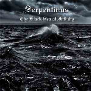 Serpentinus - The Black Sea Of Infinity