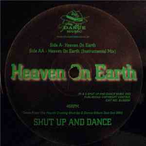 Shut Up And Dance - Heaven On Earth