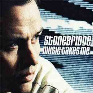 Stonebridge - Music Takes Me
