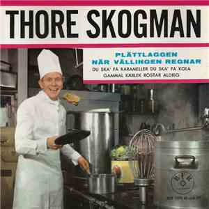 Thore Skogman - Plättlaggen / När Vällingen Regnar