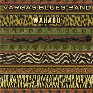 Vargas Blues Band - Wahabu