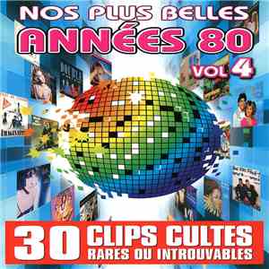 Various - Nos Plus Belles Années 80 Vol 4