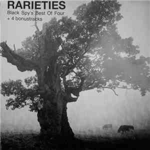 Various - Rarieties Black Spy's Best Of Four + 4 Bonustracks