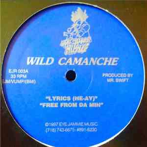 Wild Camanche - Lyrics / Free From Da Min