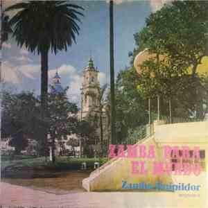Zamba Quipildor - Zamba Para El Mundo