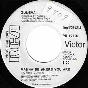 Zulema - Wanna Be Where You Are / No Time Next Time