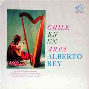 Alberto Rey - Chile en un arpa