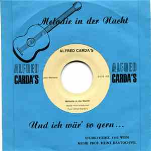 Alfred Carda - Melodie In Der Nacht / Und Ich Wär So Gern...