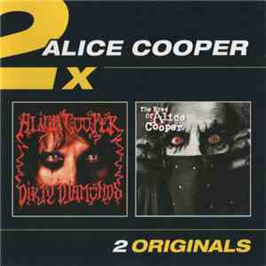 Alice Cooper  - Dirty Diamonds / The Eyes Of Alice Cooper